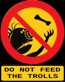 ban sign Do not feed the trolls