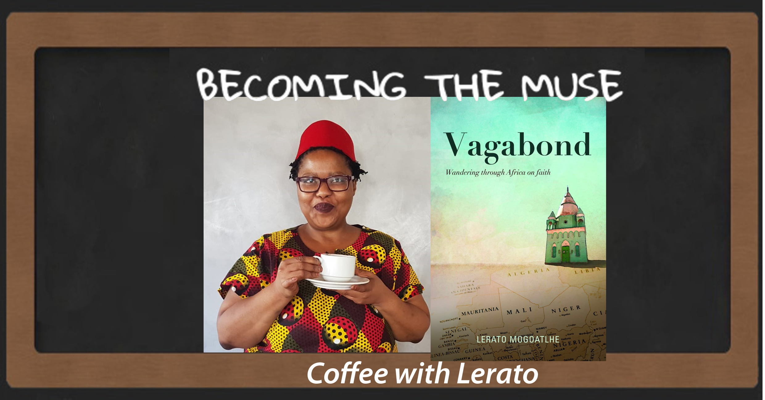 Of Coffee With Lerato: Wandering Through Africa