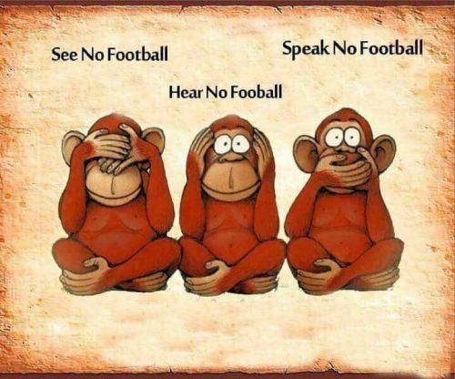 see no football, speak no football, hear no football