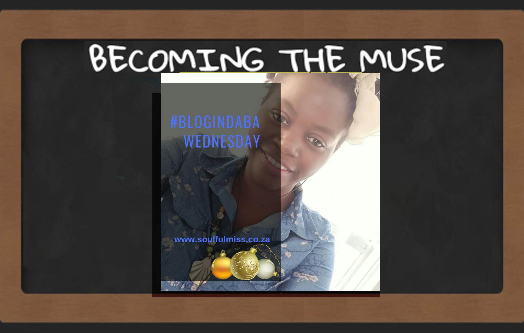 Of #BlogIndabaWednesday Life is Poetry: SoulfulMiss #2018BOTY