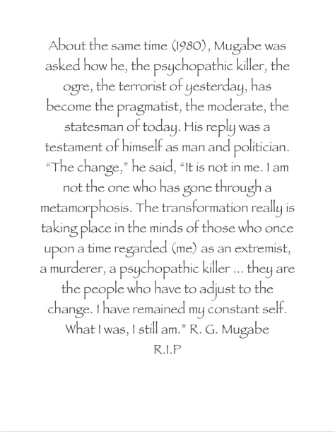 I have remained my constant self. what I was I still am