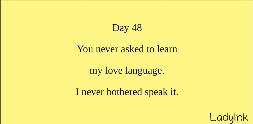 You never asked to learn my lobe language and I never bothered to speak it