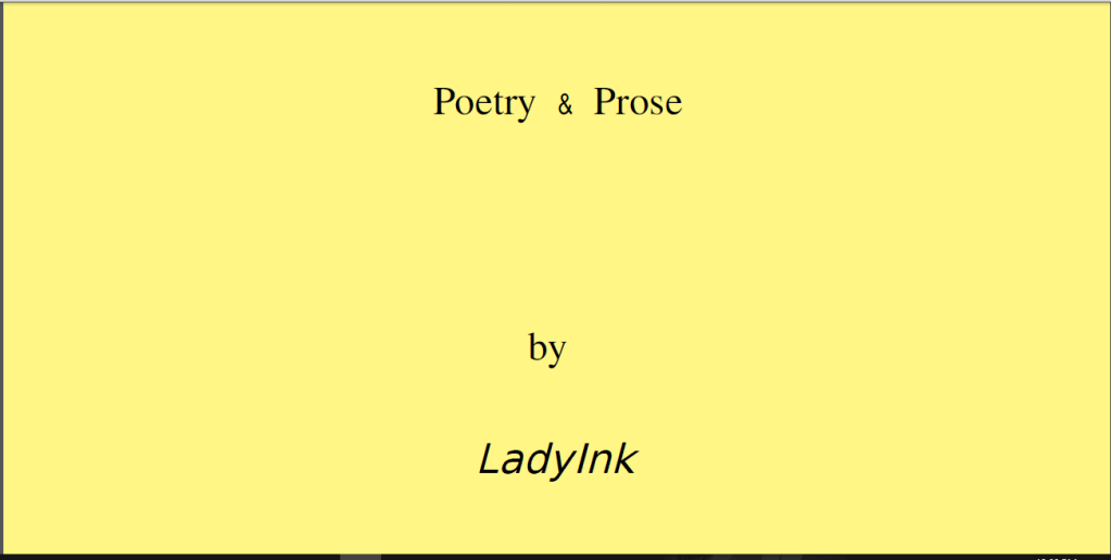 poetry and prose by ladyInk
