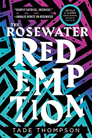 The Rosewater Redemption
Tade Thompson 
Wormwood Book 3 