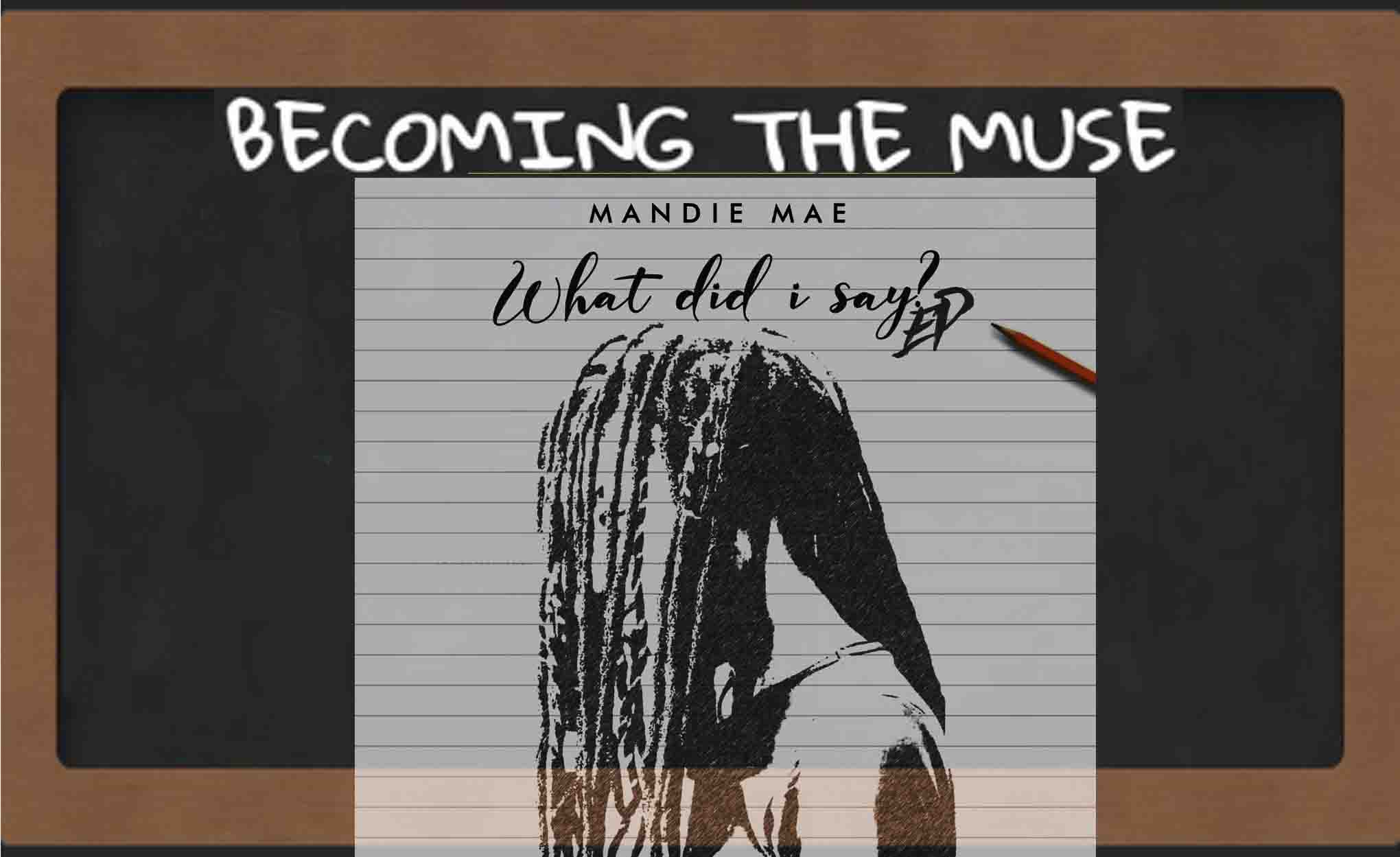 Of What Did I say? Mandie Mae Lyrics