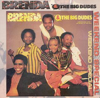 weekend special brenda and the big dudes
