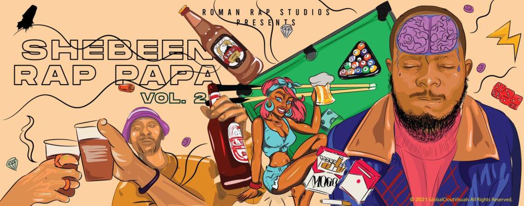 Roman Rap studios presents
Shebeen Rap Vol. 2