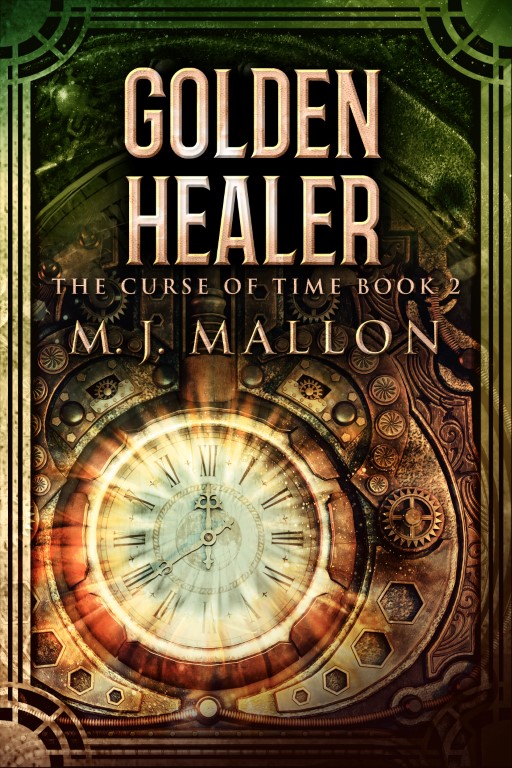 Golden Healer The Cure Of Time Book 2