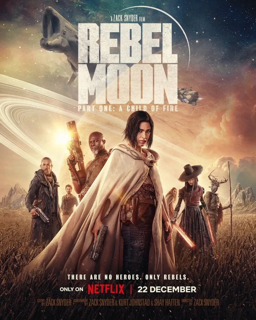 Rebel Moon Part One: A child Of Fire
