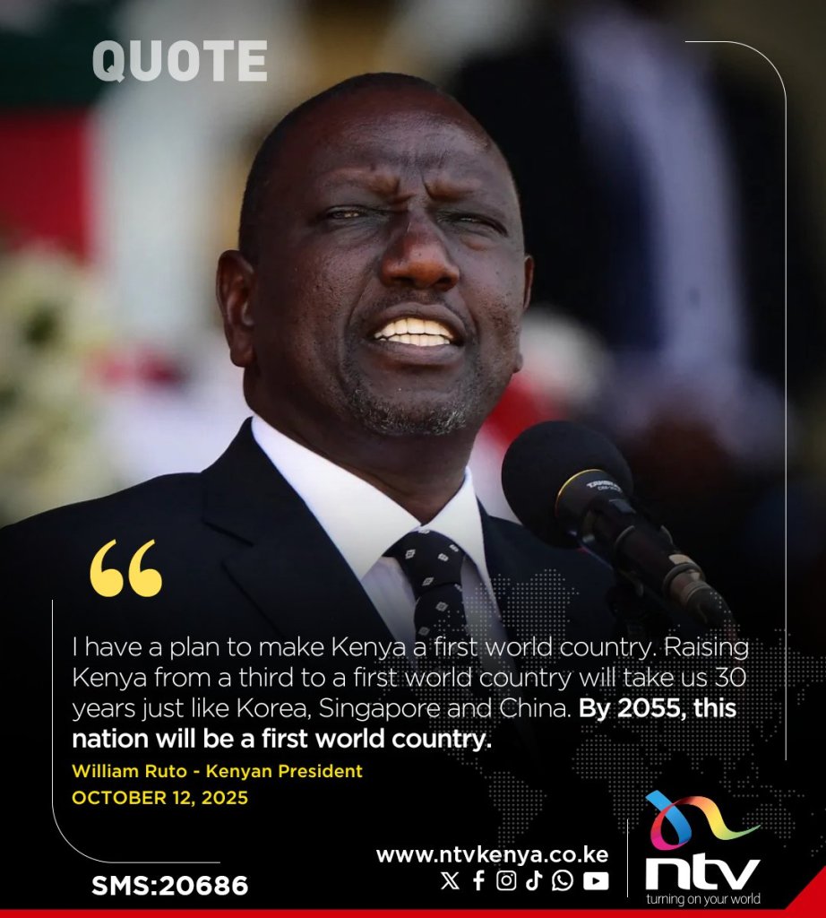 William Ruto's plan to make Kenya a first world country by 2055